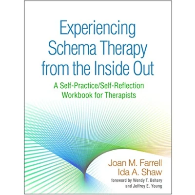 Abbildung von Experiencing Schema Therapy from the Inside Out: A Self Practice/Self Reflection Workbook for Therapists (Self Guides Psychotherapists)