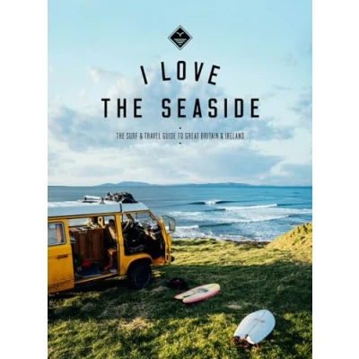 Abbildung von I Love The Seaside Great Britain &amp; Ireland: Surf Travel Guide to Ireland