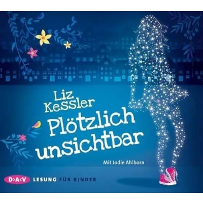 Abbildung von Plötzlich unsichtbar: Lesung mit Jodie Ahlborn (3 CDs)