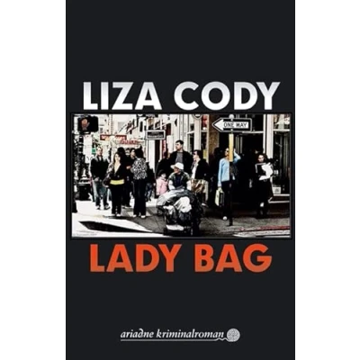 Abbildung von Lady Bag: Ausgezeichnet mit dem Deutschen Krimi Preis; International (2. Platz) 2015 (Ariadne)