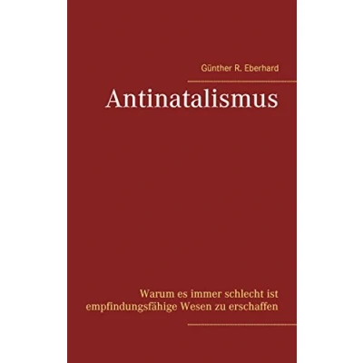 Abbildung von Antinatalismus: Warum es immer schlecht ist empfindungsfähige Wesen zu erschaffen