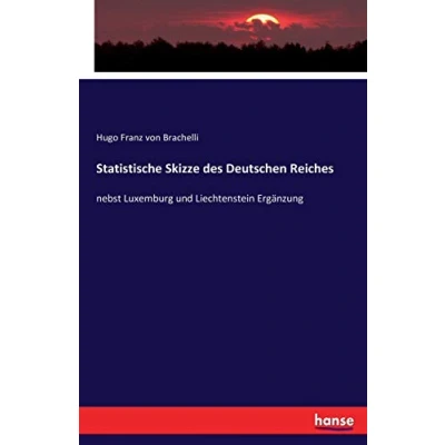 Abbildung von Statistische Skizze des Deutschen Reiches: nebst Luxemburg und Liechtenstein Ergänzung