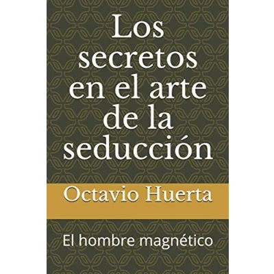 Abbildung von Los secretos en El arte de la seducción: hombre magnético