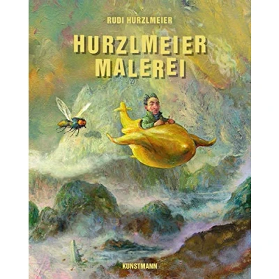 Abbildung von Hurzlmeiermalerei: Katalog zur Ausstellung im Kunsthaus Fürstenfeldbruck