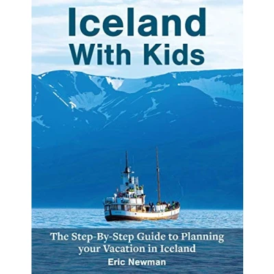 Abbildung von Iceland With Kids: The Step by Guide to Planning Your Vacation in