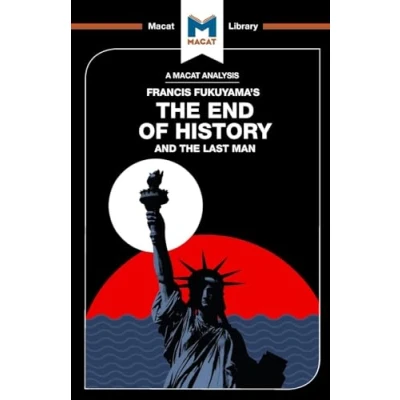 Abbildung von the End of History and Last Man (The Macat Library)