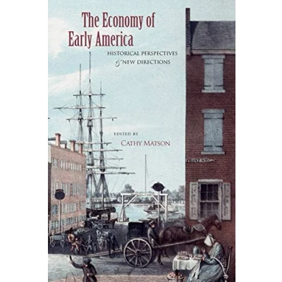 Abbildung von The Economy of Early America: Historical Perspectives and New Directions