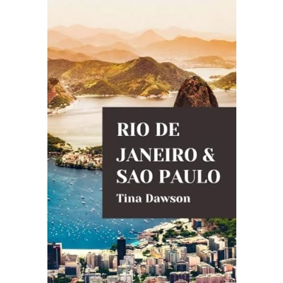Abbildung von RIO DE JANEIRO AND SAO PAULO TRAVEL GUIDE 2024 EDITION (TINA&#039;S TOUR GUIDE)