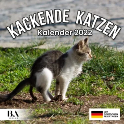 Abbildung von Kackende Katzen Kalender 2022: Das lustige Geschenk für Männer Frauen Freunde Kollegen Weihnachten Geburtstag Valentinstag &amp; Mehr (Mit Deutschen Feiertagen)