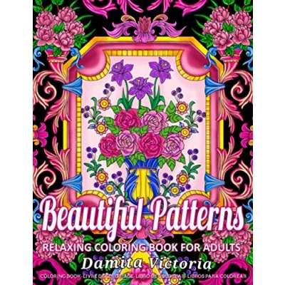 Abbildung von Beautiful Patterns: Relaxing Coloring Book for Adult Relaxation with Stress Relieving Designs Perfect Gift Ideas