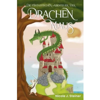 Abbildung von Die fantastischen Abenteuer der Drachen Maus