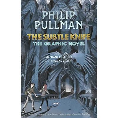 Abbildung von The Subtle Knife: Graphic Novel (His Dark Materials)