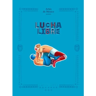 Abbildung von Lucha Libre: The History and Legacy of Mexican Wrestling