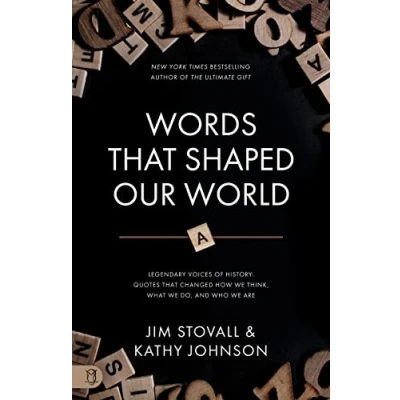 Abbildung von Words that Shaped Our World: Legendary Voices of History: Quotes Changed How We Think, What Do, and Who Are