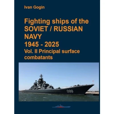 Abbildung von Fighting ships of the Soviet / Russian Navy 1945 2025. Vol. II Principal surface combatants