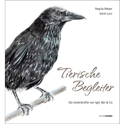 Abbildung von Tierische Begleiter: Die Seelenkräfte von Igel, Bär &amp; Co