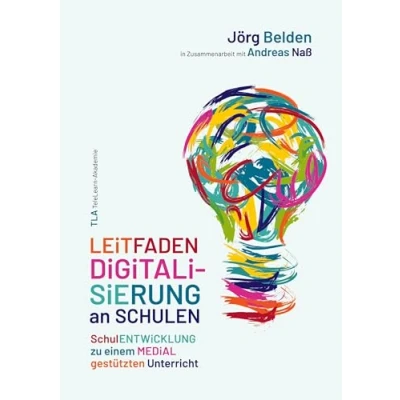 Abbildung von Leitfaden Digitalisierung an Schulen: Schulentwicklung zu einem medial gestützten Unterricht