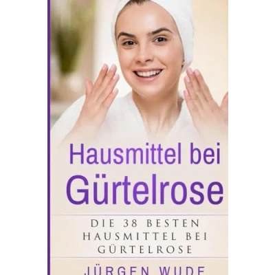 Abbildung von Hausmittel bei Gürtelrose: Die 38 besten Gürtelrose