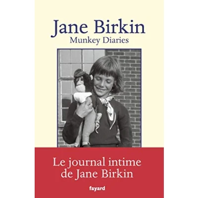 Abbildung von Munkey Diaries (1957 1982): Le Journal Intime of Jane Birkin