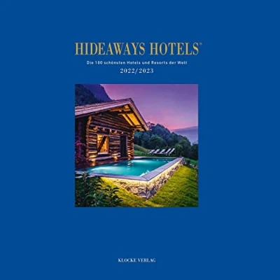 Abbildung von Hideaways Hotels 2022/2023: Die 100 schönsten der Welt (Hideaways Hotels. und Resorts Welt)