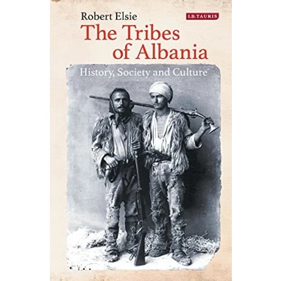 Abbildung von The Tribes of Albania: History, Society and Culture