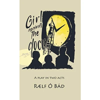 Abbildung von Girl Against the Clock: A play in two acts