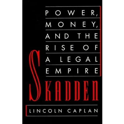 Abbildung von SKADDEN: Power, Money, and the Rise of a Legal Empire