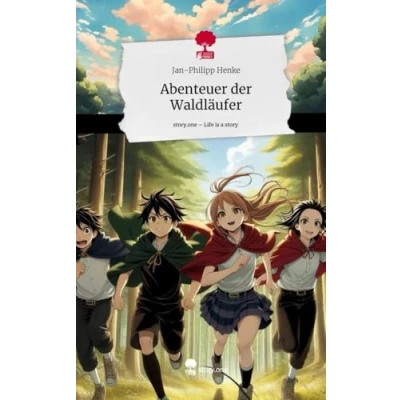 Abbildung von Abenteuer der Waldläufer. Life is a Story story.one