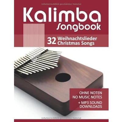 Abbildung von Kalimba Songbook 32 Weihnachtslieder Christmas Songs: Ohne Noten no music notes + MP3 Sound Downloads (Kalimba Songbooks, Band 9)