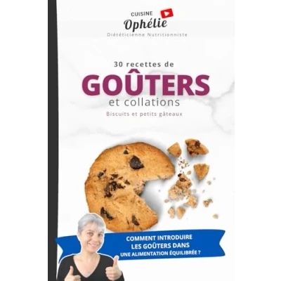 Abbildung von 30 Recettes de Goûters et Collations: Biscuits &amp; petits gâteaux
