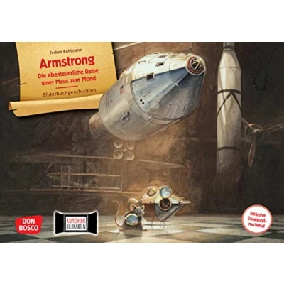 Abbildung von Armstrong. Die abenteuerliche Reise einer Maus zum Mond. Kamishibai Bildkartenset: Entdecken Erzählen Begreifen: Bilderbuchgeschichten. Sachwissen ... für unser Erzähltheater)