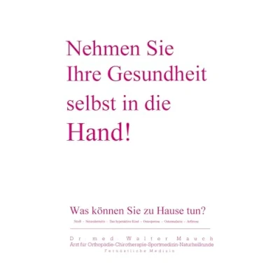 Abbildung von Nehmen Sie Ihre Gesundheit selbst in die Hand!: Was können Zuhause tun?