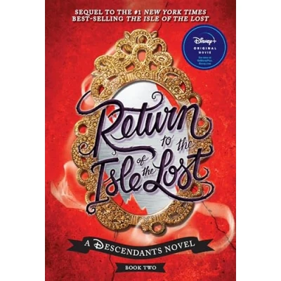Abbildung von Return to the Isle of Lost A Descendants Novel, Book 2: Novel (The Descendants, Band 2)