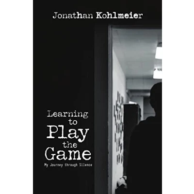 Abbildung von Learning to Play the Game: My Journey Through Silence
