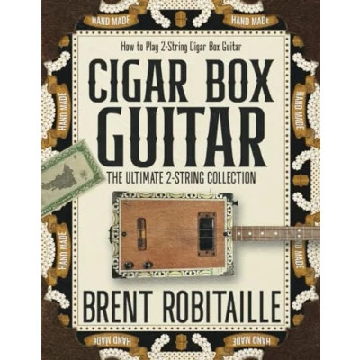 Abbildung von Cigar Box Guitar: The Ultimate 2 String Collection: How to Play Two Guitar