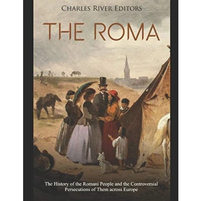Abbildung von the Roma: History of Romani People and Controversial Persecutions Them across Europe
