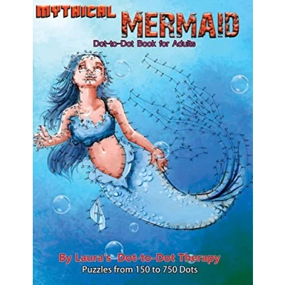 Abbildung von Mythical Mermaid Dot to Book For Adults: Puzzles From 150 750 Dots (Dot Books Adults, Band 13)