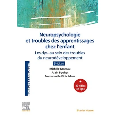Abbildung von Neuropsychologie et troubles des apprentissages chez l&#039;enfant: Les dys au sein du neurodéveloppement