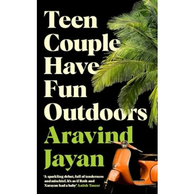 Abbildung von Teen Couple Have Fun Outdoors: Shortlisted for the 2023 Bollinger Everyman Wodehouse Prize Comic Fiction