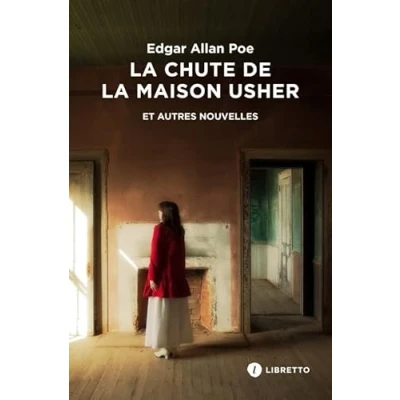 Abbildung von la Chute de maison Usher et autres nouvelles: Intégrale des nouvelles