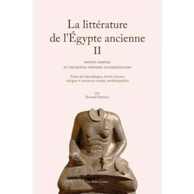 Abbildung von La Litterature De L&#039;egypte Ancienne: Moyen Empire Et Deuxieme Periode Intermediaire (2)