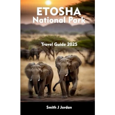 Abbildung von ETOSHA NATIONAL PARK Travel Guide 2025: Insider Tips for an Unforgettable Trip