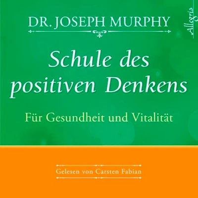 Abbildung von Schule des positiven Denkens Für Gesundheit und Vitalität: 1 CD