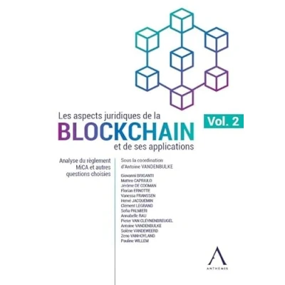 Abbildung von Les aspects juridiques de la blockchain et ses applications: Volume 2 : Analyse du règlement MICA autres questions choisies (2)