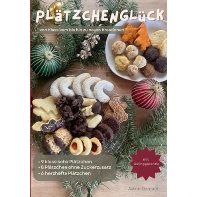 Abbildung von Plätzchenglück: von Klassikern bis hin zu neuen Kreationen