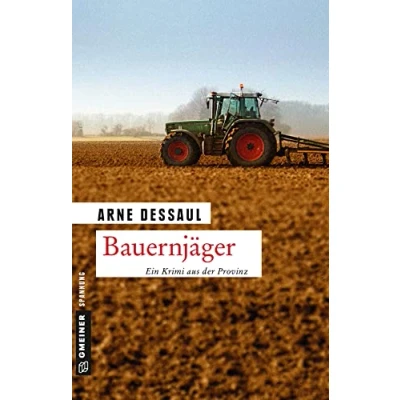 Abbildung von Bauernjäger: Helmut Jordans zweiter Fall (Kriminalromane im GMEINER Verlag)