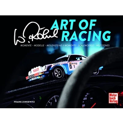 Abbildung von Walter Röhrl Art of Racing: Momente Modelle Meilensteien // Moments Scalemodels Milestones: Meilensteine Milestones