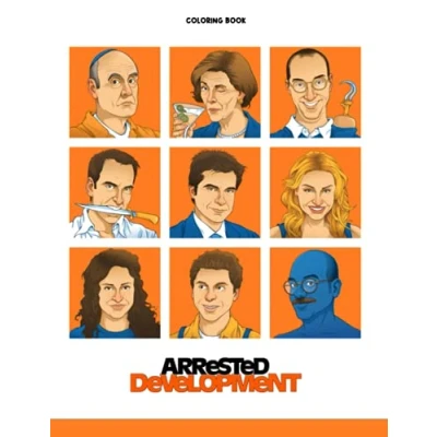 Abbildung von Arrested Development Coloring Book: A Cool Book With Many Illustrations of For Fans All Ages To Relax And Relieve Stress