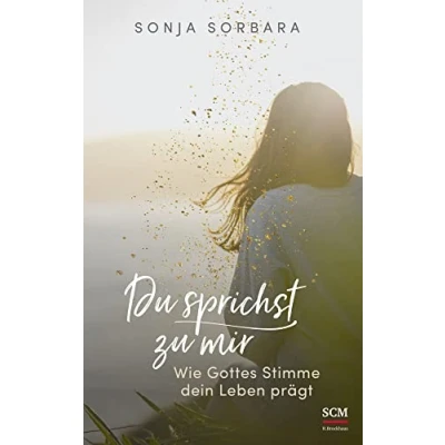 Abbildung von Du sprichst zu mir: Wie Gottes Stimme dein Leben prägt