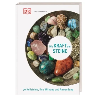 Abbildung von Die Kraft der Steine: 70 Heilsteine, ihre Wirkung und Anwendung